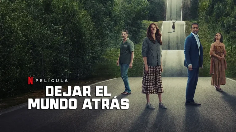 Dejar el Mundo Atrás: Un Thriller Impactante que Desafía los Límites de la Supervivencia Familiar
